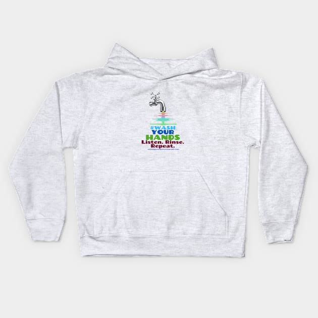 Logo #WashYourHands Kids Hoodie by Listen Rinse Repeat